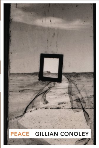 Peace by Gillian Conoley